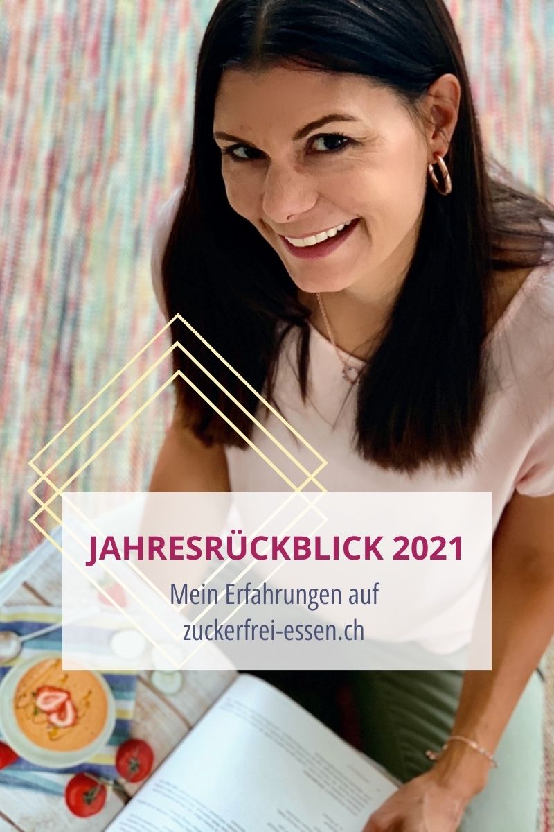zuckerfrei-essen.ch: Der Jahresrückblick 2021